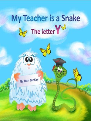cover image of My Teacher is a Snake the Letter Y
